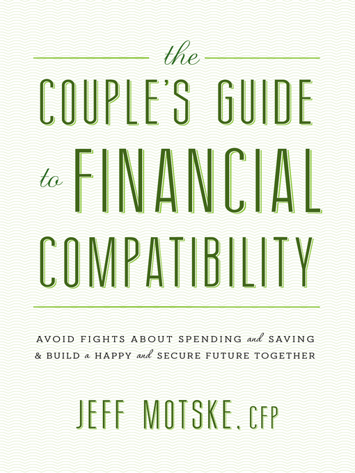 Title details for The Couple's Guide to Financial Compatibility by Jeff Motske - Wait list